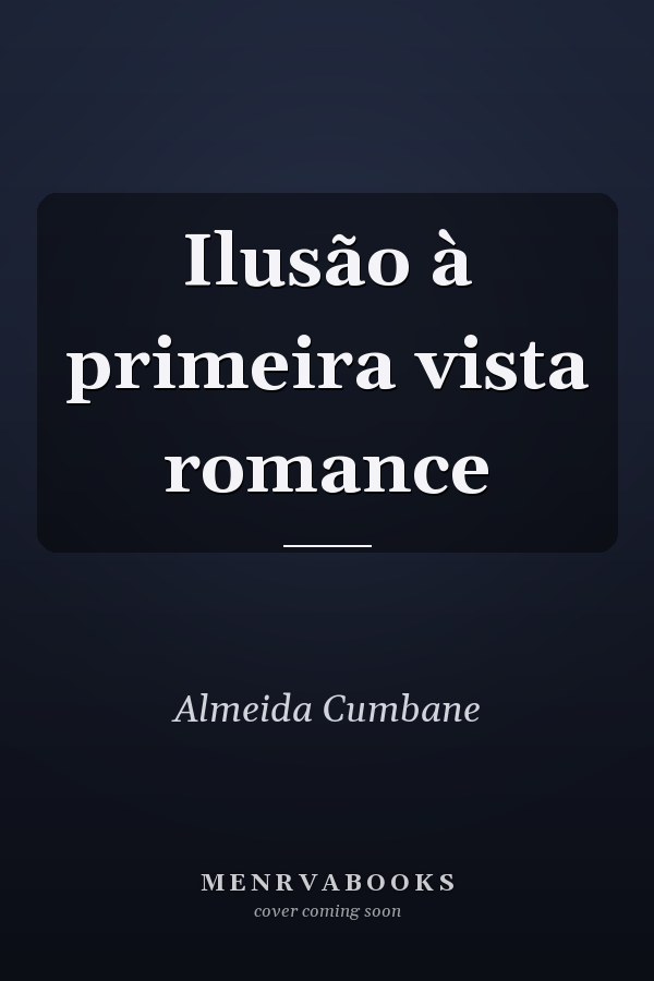 Ilusão à primeira vista romance