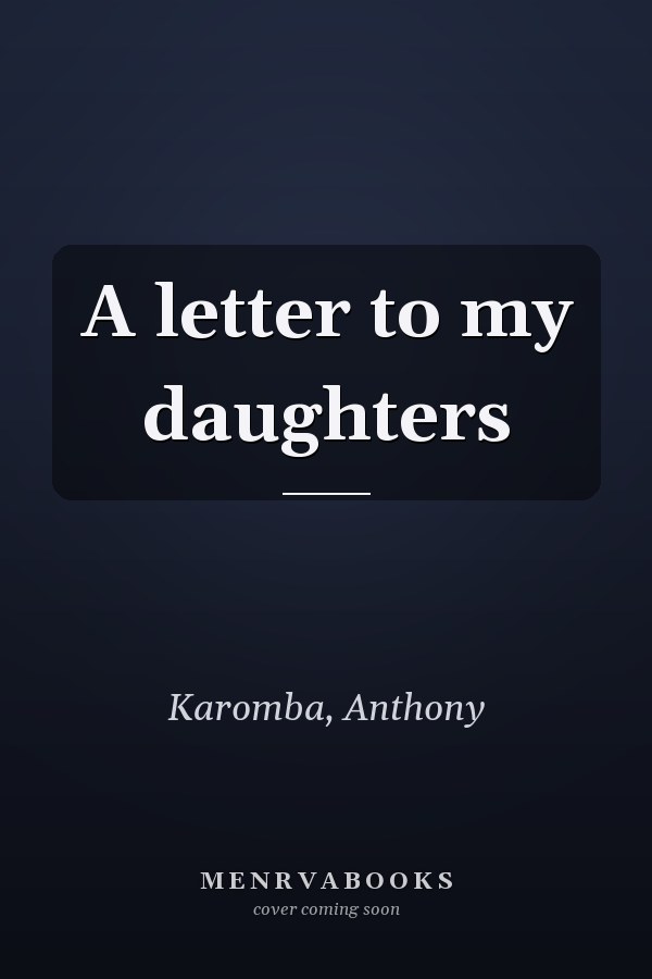 A letter to my daughters