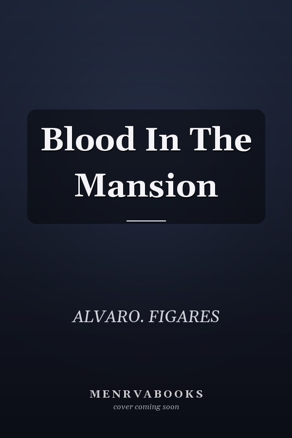 Blood In The Mansion
