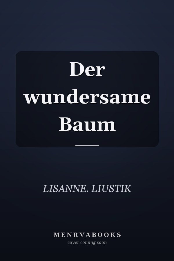 Der wundersame Baum