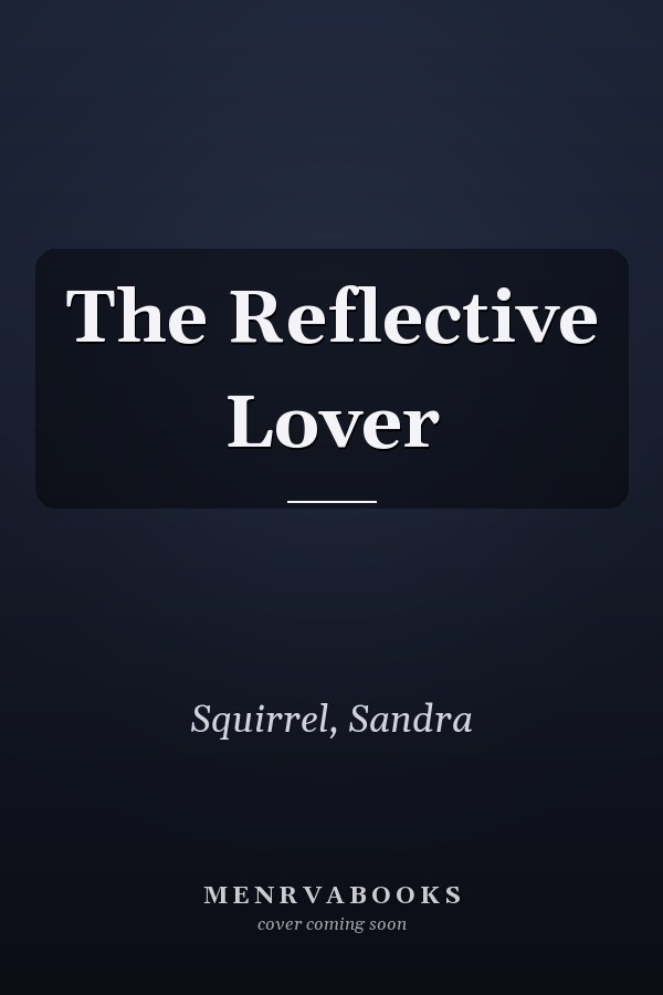 The Reflective Lover