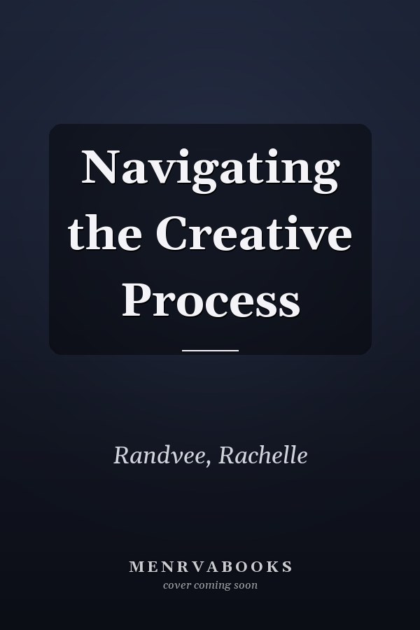 Navigating the Creative Process