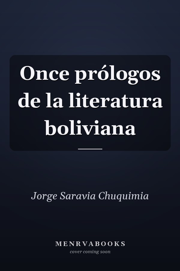 Once prólogos de la literatura boliviana