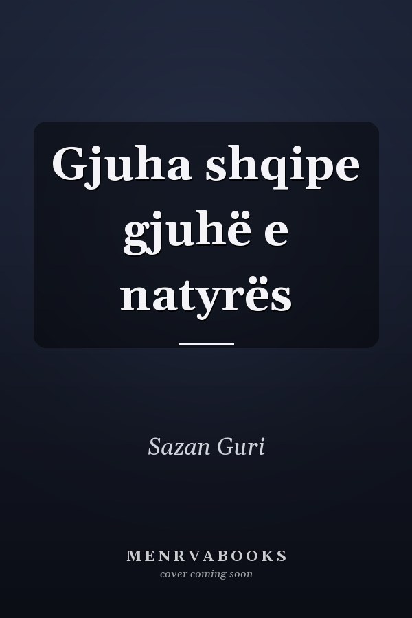 Gjuha shqipe gjuhë e natyrës