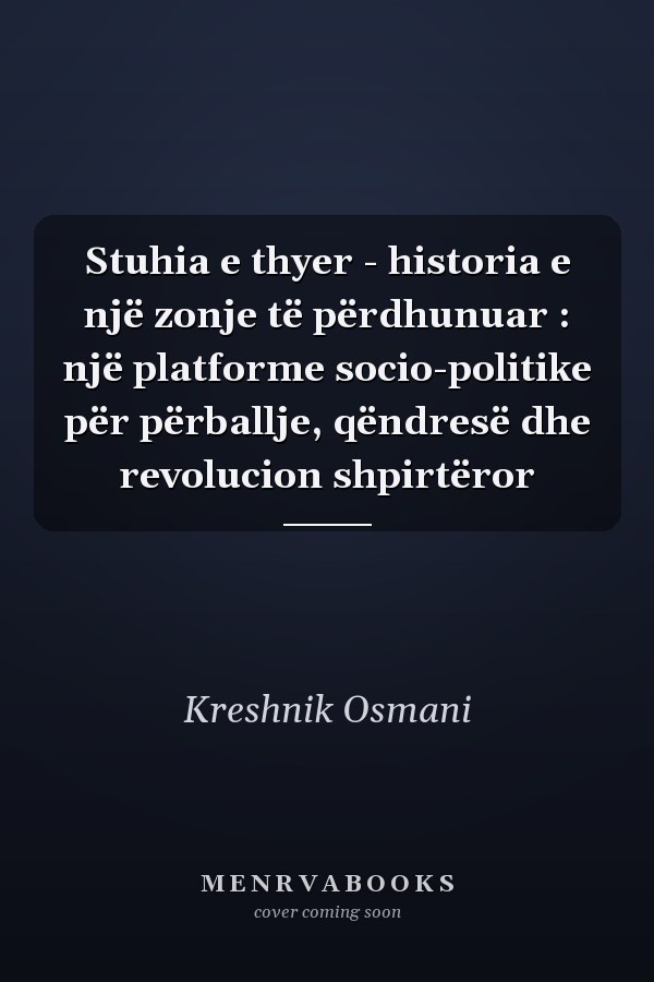 Stuhia e thyer - historia e një zonje të përdhunuar : një platforme socio-politike për përballje, qëndresë dhe revolucion shpirtëror