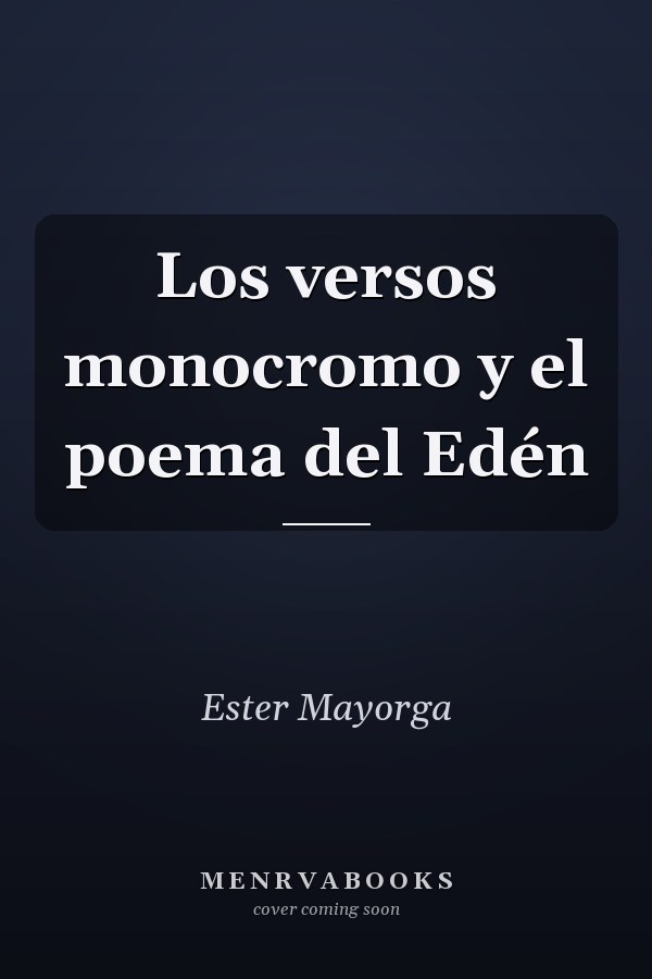 Los versos monocromo y el poema del Edén