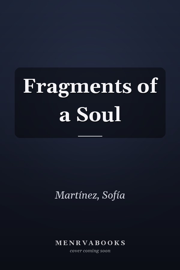 Fragments of a Soul