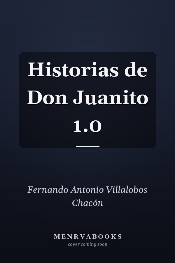 Historias de Don Juanito 1.0
