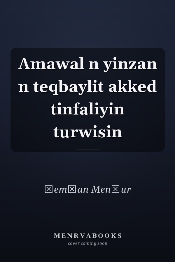 Amawal n yinzan n teqbaylit akked tinfaliyin turwisin