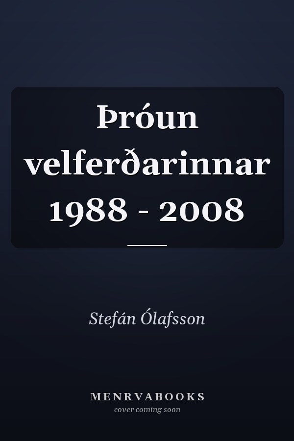 Þróun velferðarinnar 1988 - 2008