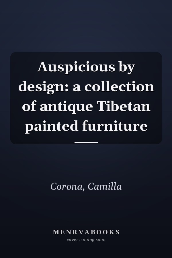 Auspicious by design: a collection of antique Tibetan painted furniture