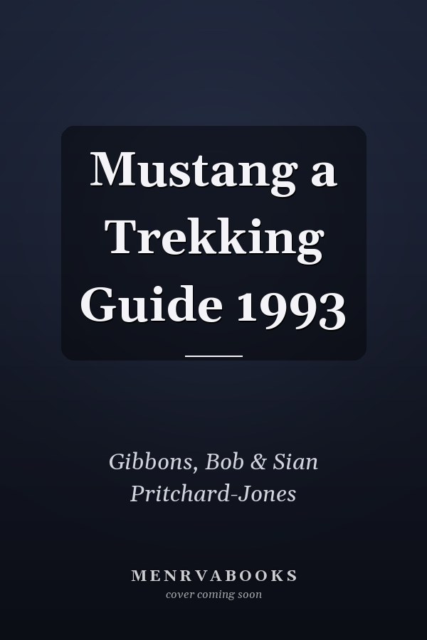 Mustang a Trekking Guide 1993