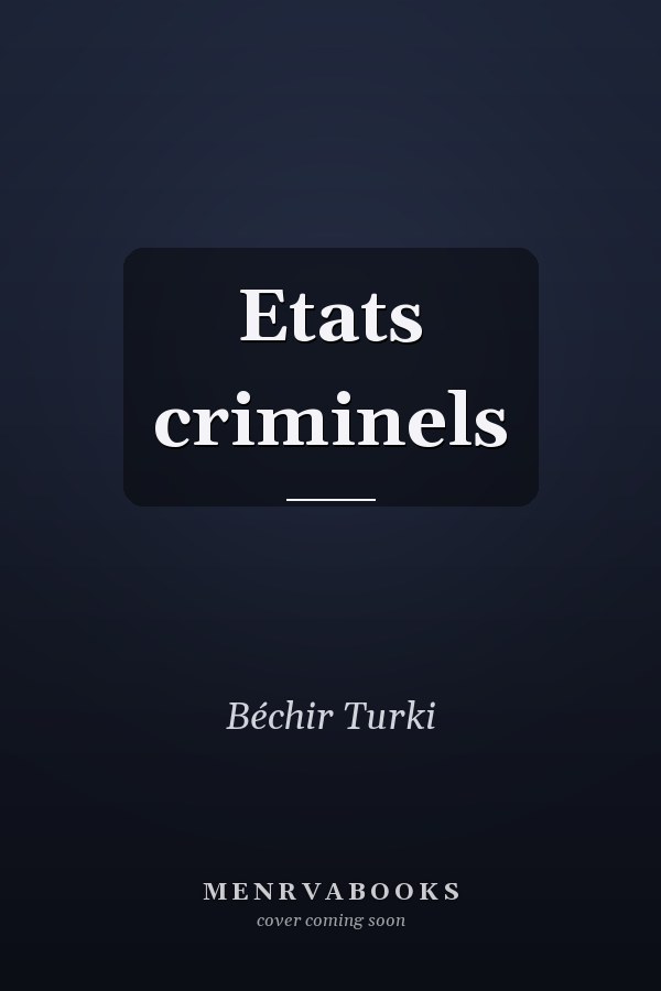 Etats criminels