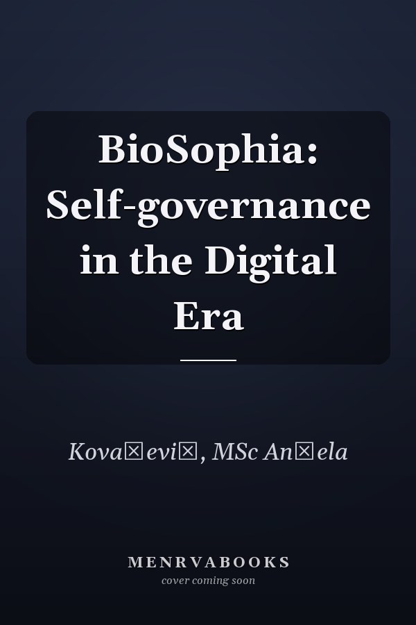 BioSophia: Self-governance in the Digital Era