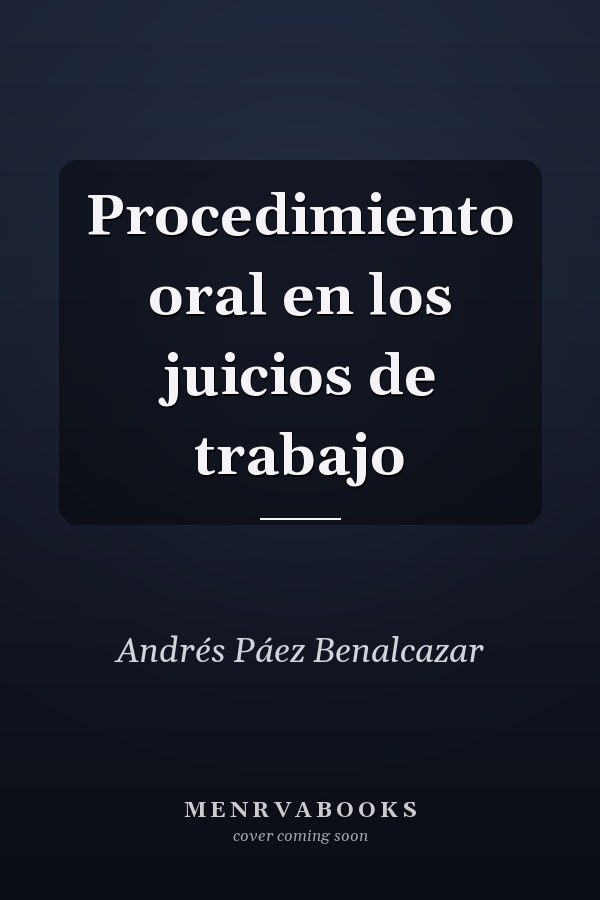 Procedimiento oral en los juicios de trabajo