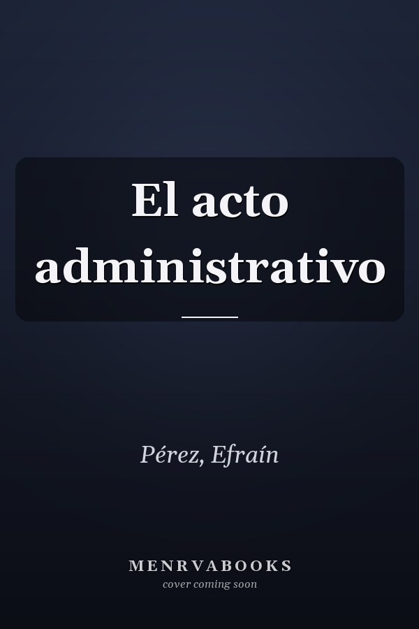 El acto administrativo