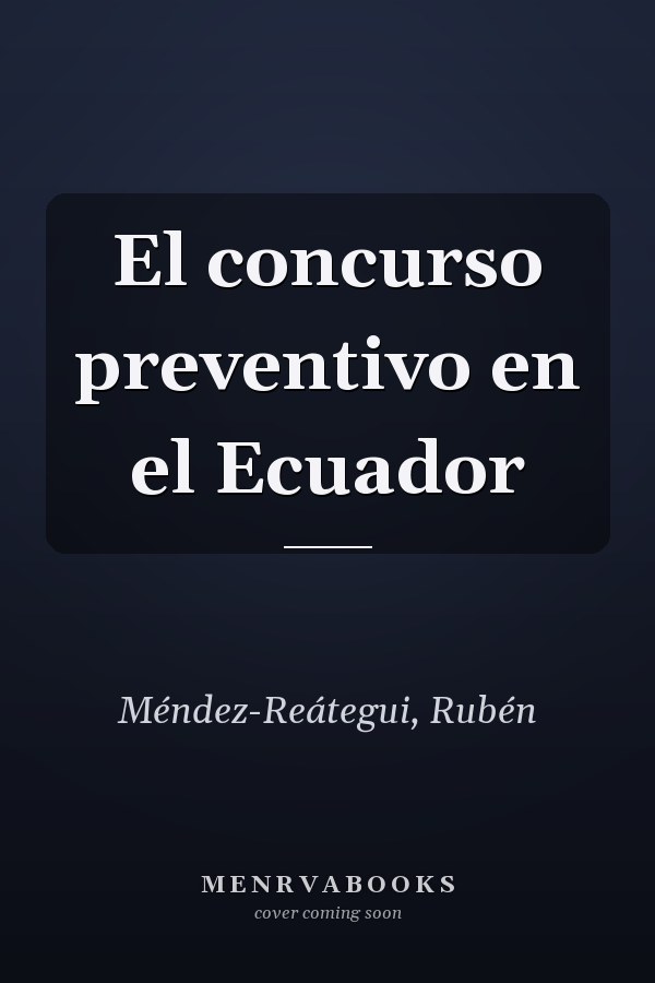 El concurso preventivo en el Ecuador