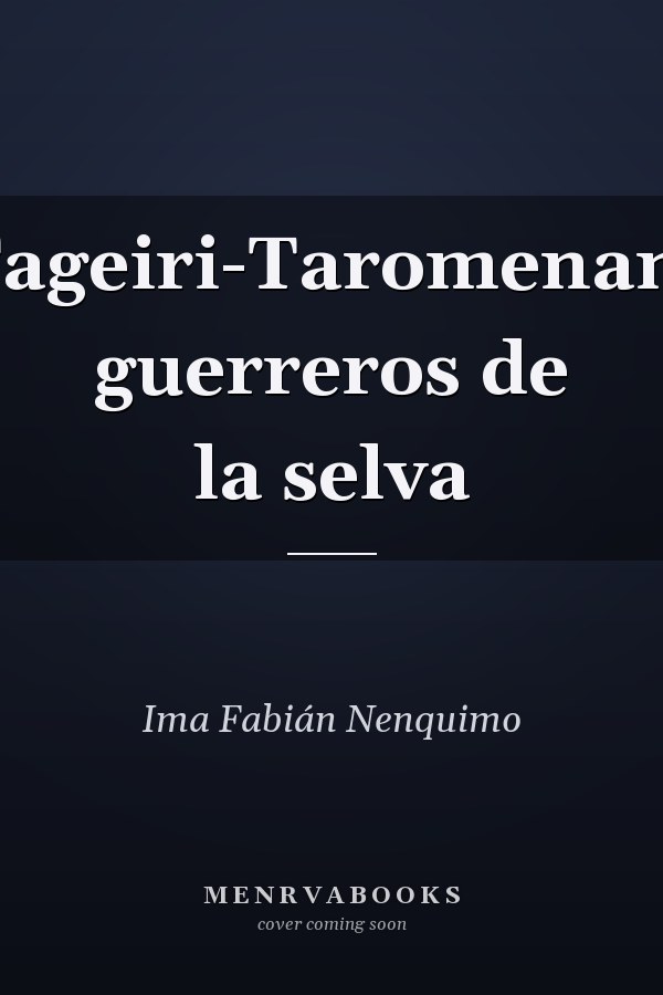 Tageiri-Taromenani guerreros de la selva