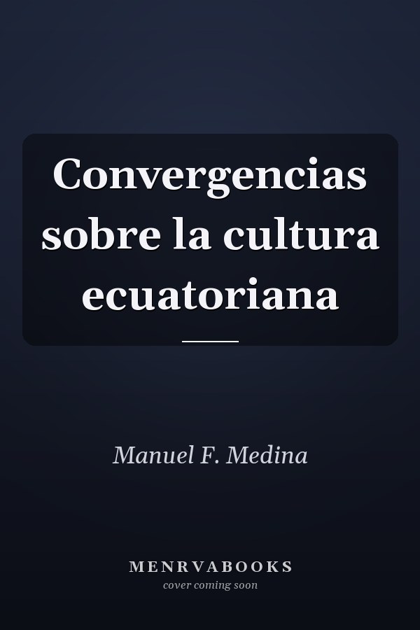 Convergencias sobre la cultura ecuatoriana