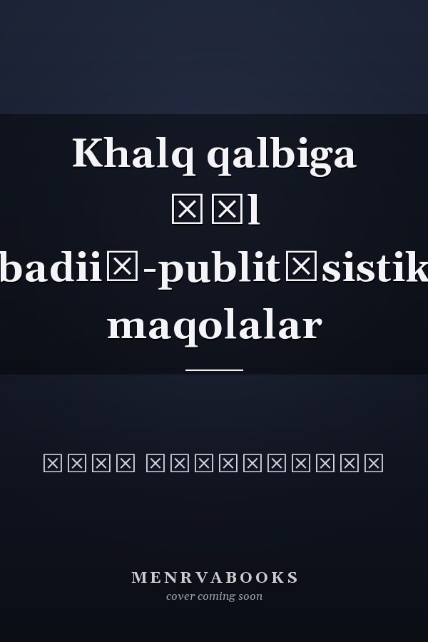 Khalq qalbiga ĭŭl badiiĭ-publit͡sistik maqolalar