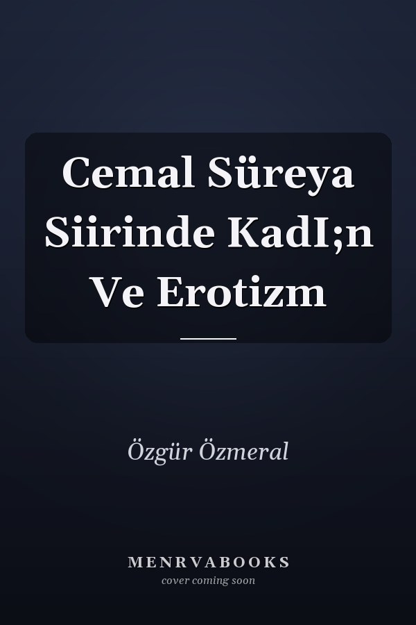 Cemal Süreya Siirinde KadI;n Ve Erotizm