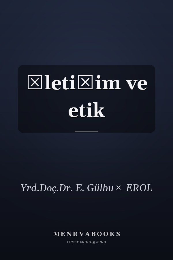 İletişim ve etik