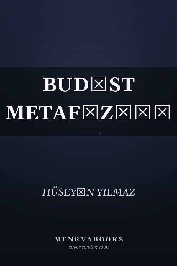 BUDİST METAFİZİĞİ