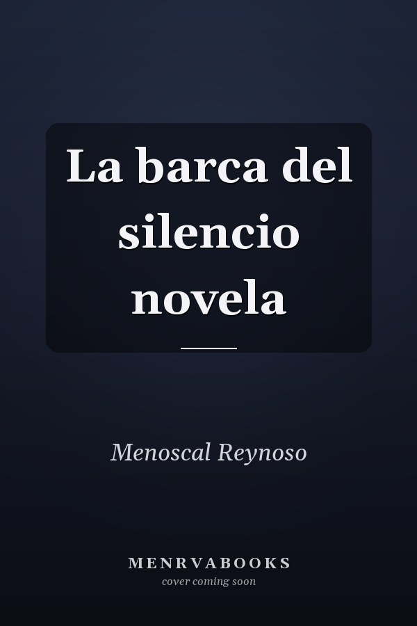 La barca del silencio novela