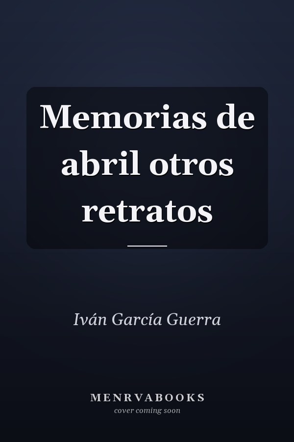 Memorias de abril otros retratos
