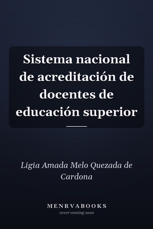 Sistema nacional de acreditación de docentes de educación superior