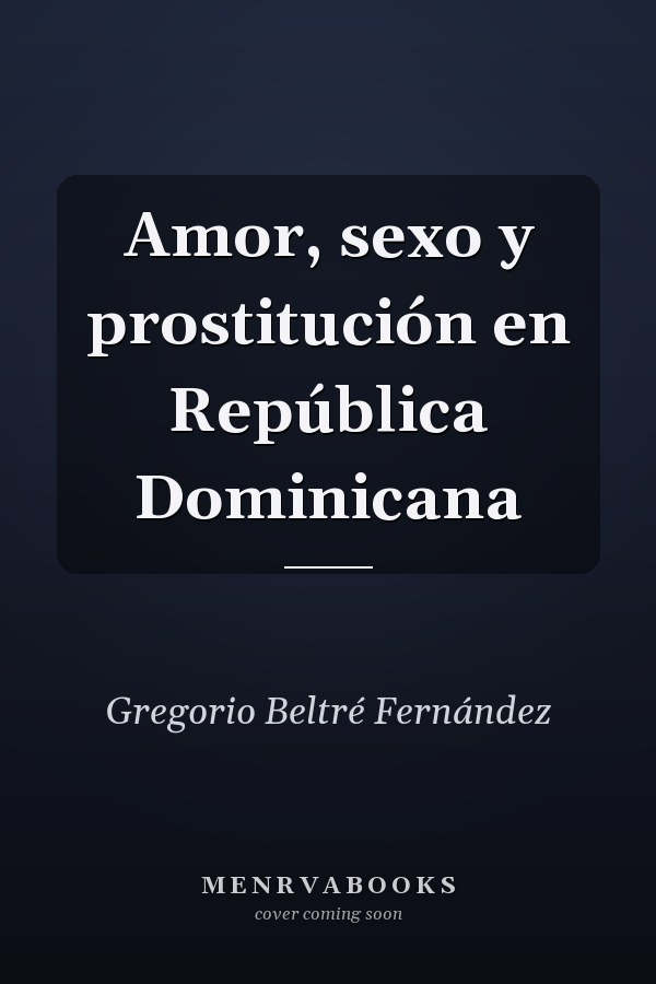 Amor, sexo y prostitución en República Dominicana