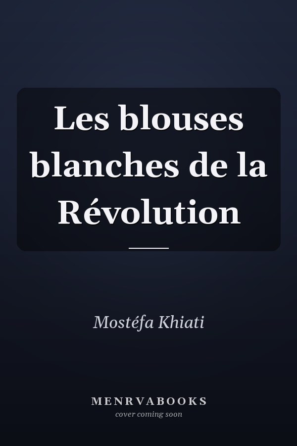 Les blouses blanches de la Révolution