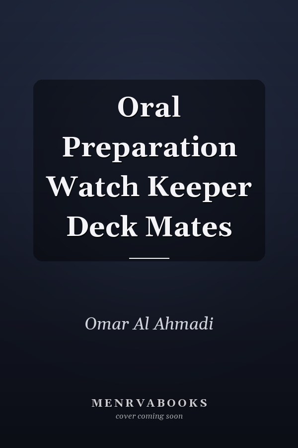 Oral Preparation Watch Keeper Deck Mates