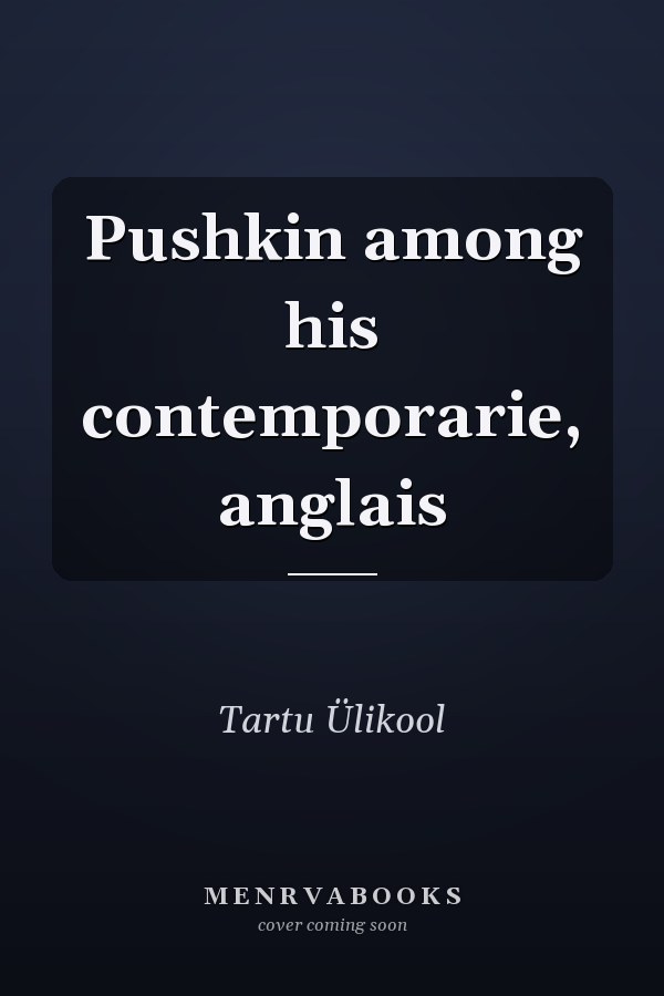 Pushkin among his contemporarie, anglais