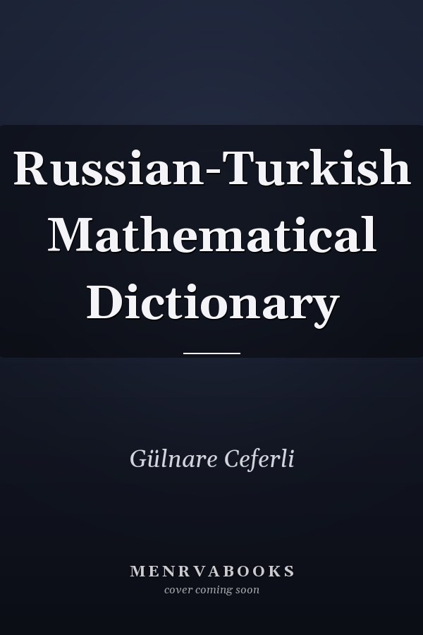 Russian-Turkish Mathematical Dictionary