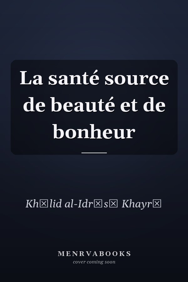 La santé source de beauté et de bonheur