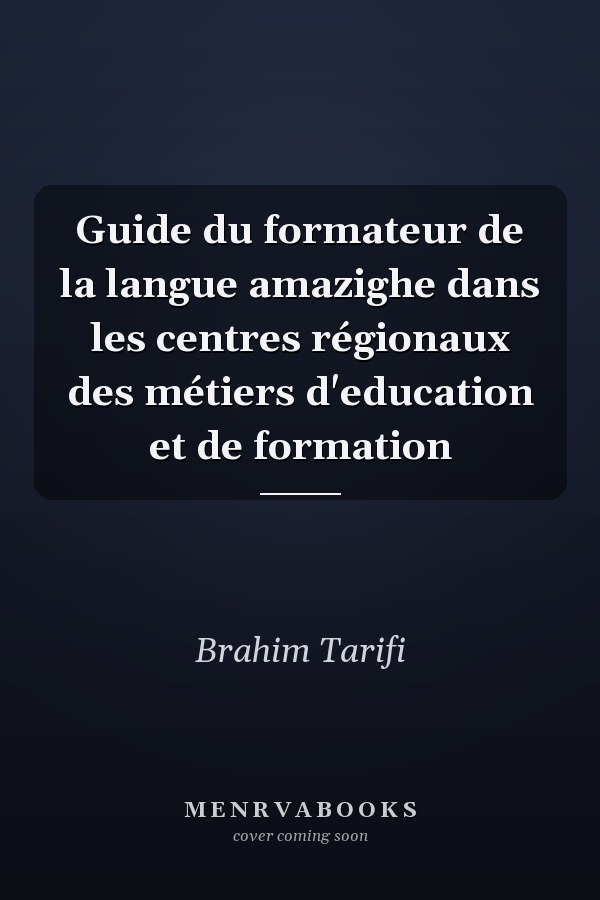 Guide du formateur de la langue amazighe dans les centres régionaux des métiers d'education et de formation