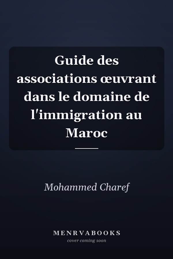 Guide des associations œuvrant dans le domaine de l'immigration au Maroc