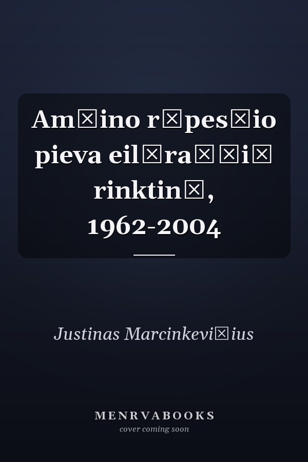 Amžino rūpesčio pieva eilėraščių rinktinė, 1962-2004