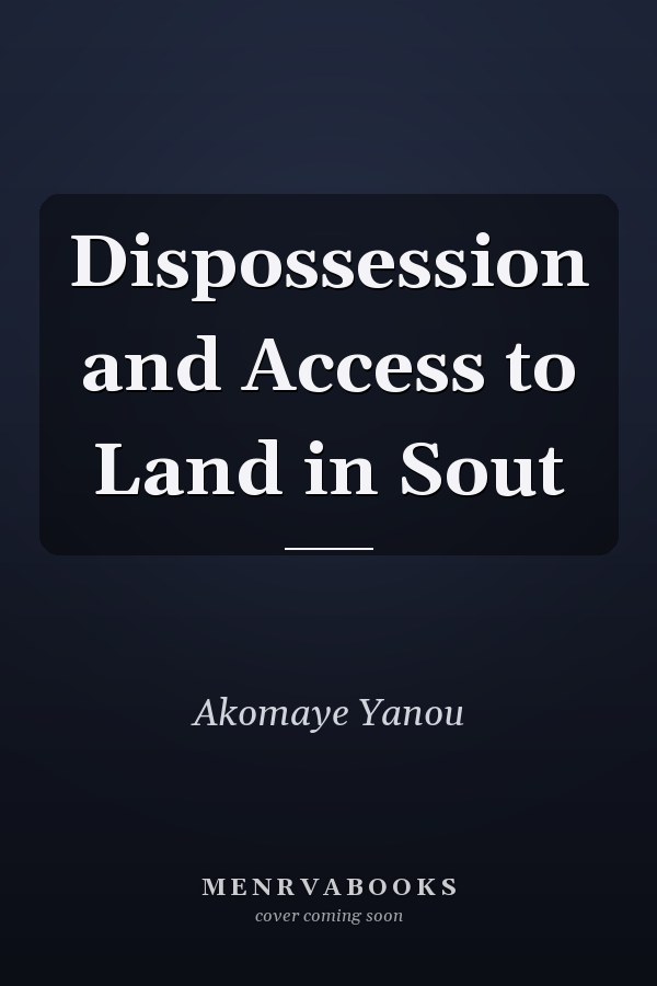 Dispossession and Access to Land in Sout
