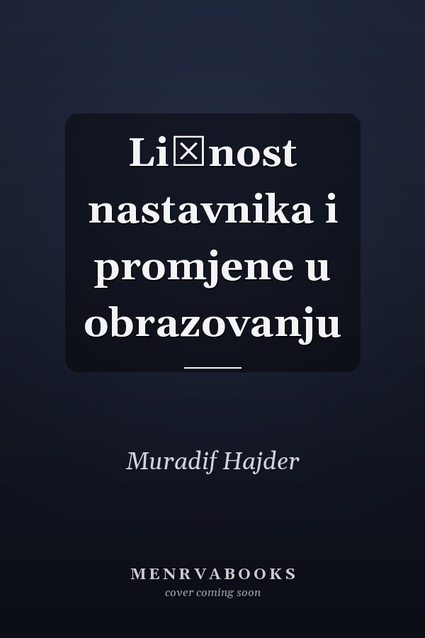 Ličnost nastavnika i promjene u obrazovanju