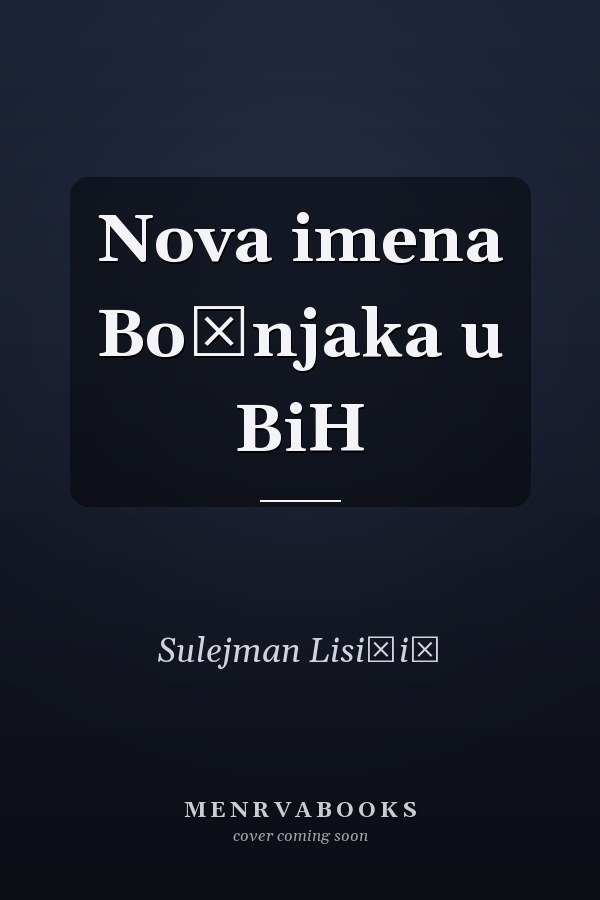 Nova imena Bošnjaka u BiH