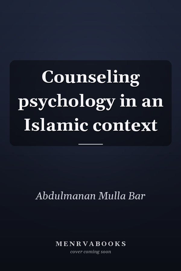 Counseling psychology in an Islamic context