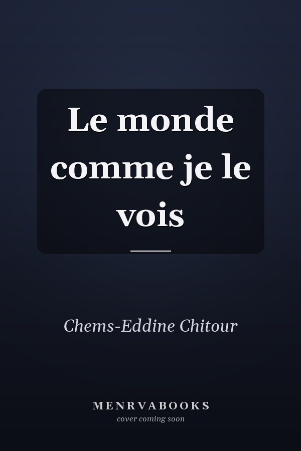 Le monde comme je le vois