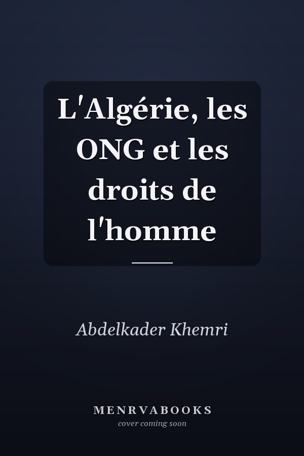 L'Algérie, les ONG et les droits de l'homme