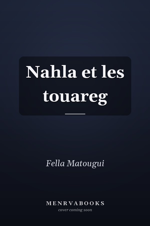 Nahla et les touareg