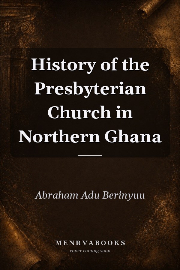 History of the Presbyterian Church in Northern Ghana