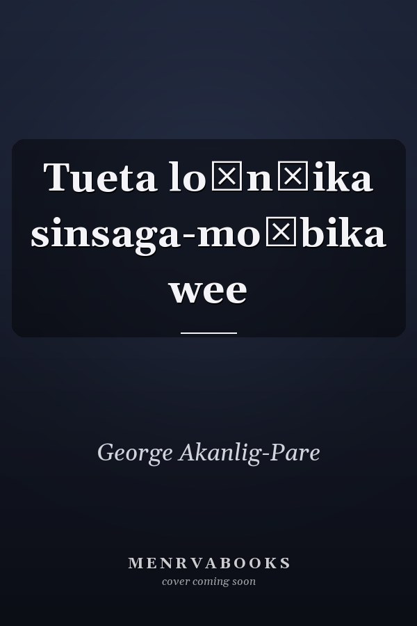 Tueta lo̳n̳ika sinsaga-mo̳bika wee