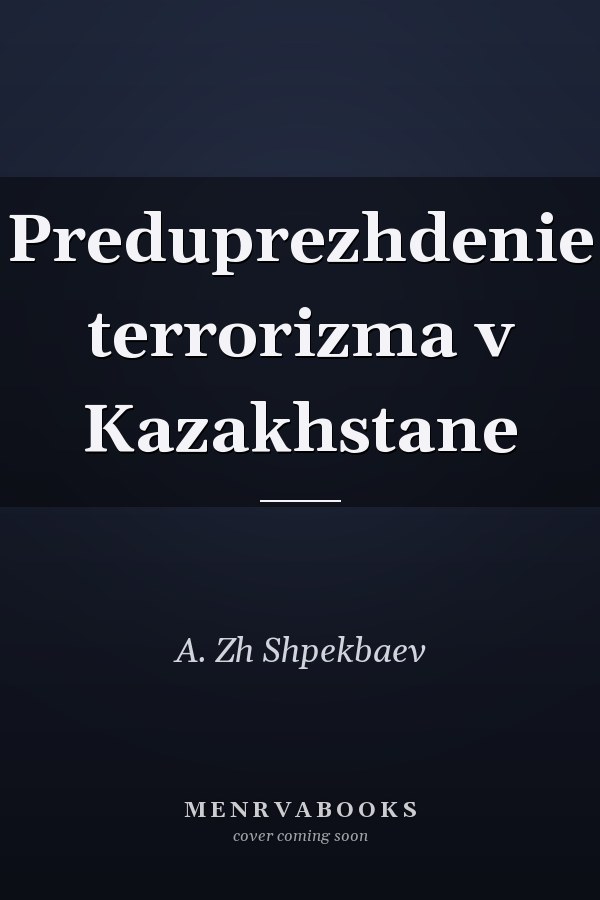 Preduprezhdenie terrorizma v Kazakhstane