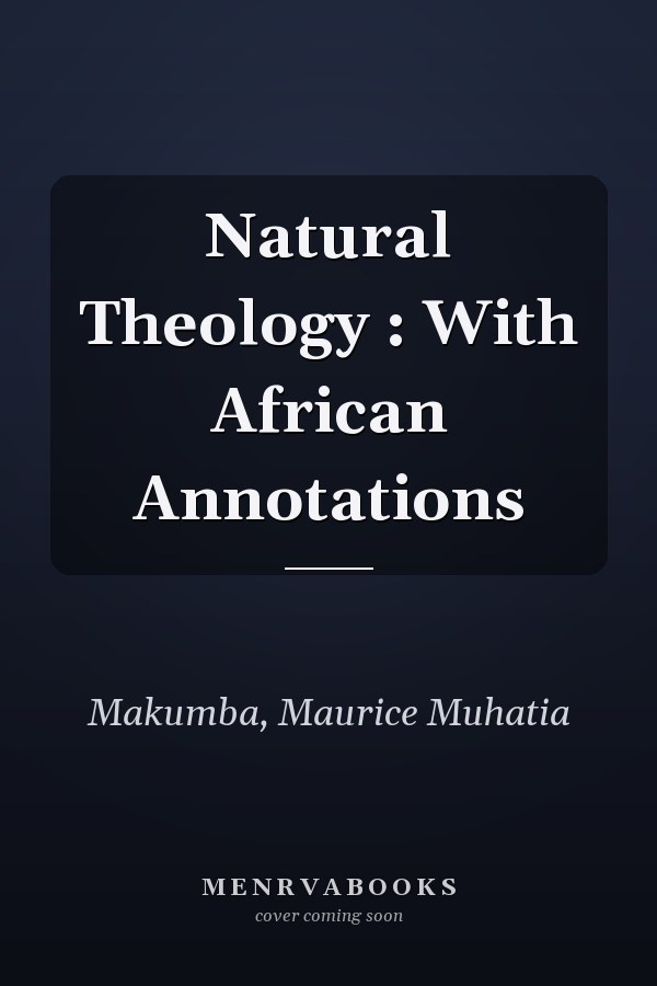 Natural Theology : With African Annotations